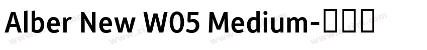 Alber New W05 Medium字体转换